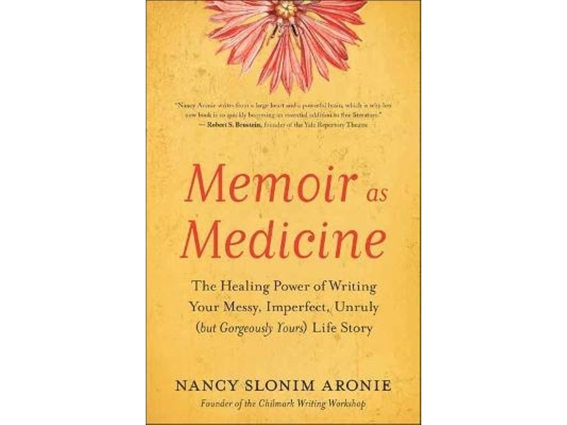 Memoir as Medicine by Nancy Slonim Aronie (English)