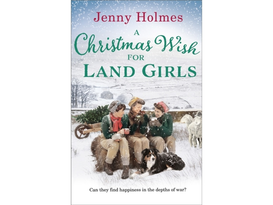 A Christmas Wish for the Land Girls de Jenny Holmes (Inglés)