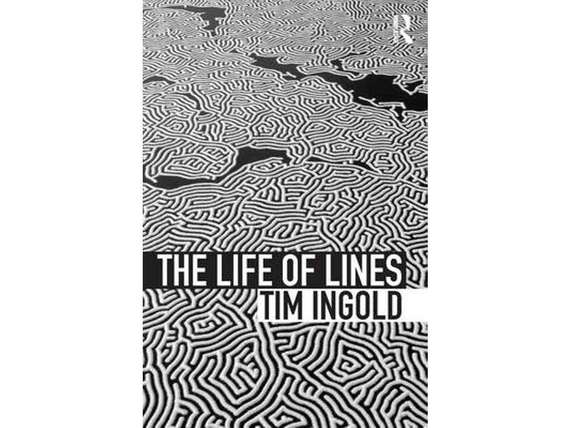 The Life of Lines de Tim Ingold (Inglés)