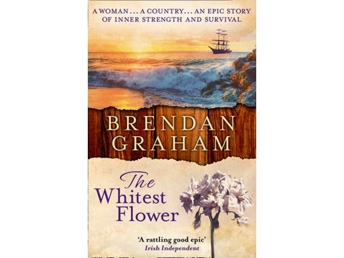 The Whitest Flower de Brendan Graham (Inglés)
