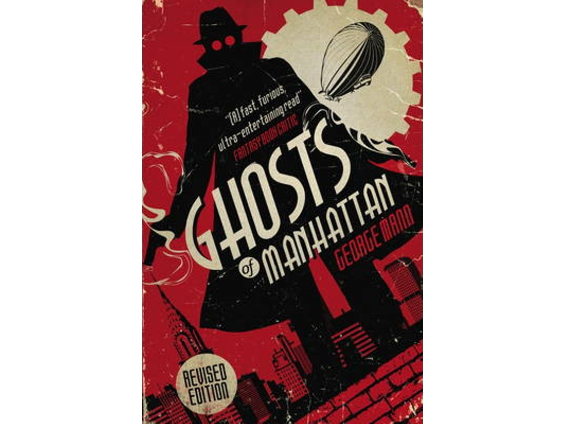 Ghosts of Manhattan by George Mann (English)