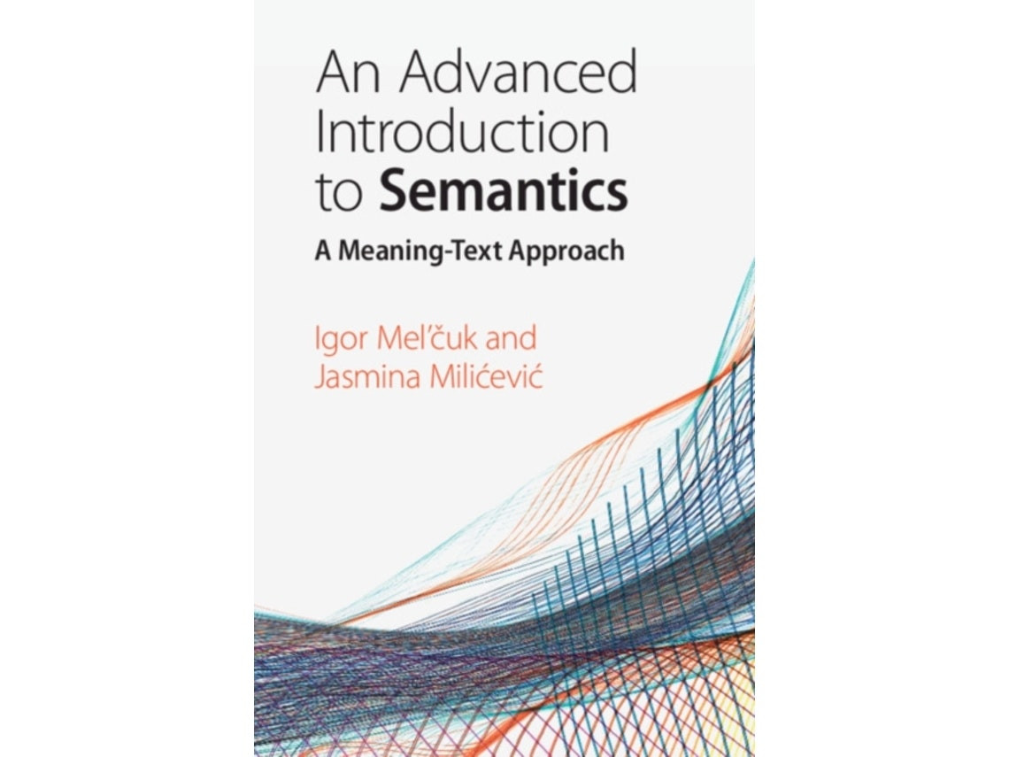 An Advanced Introduction to Semantics by Igor Mel'cuk (English)