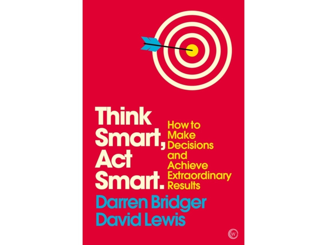 Think Smart Act Smart de Darren Bridger y David Lewis (Inglés)