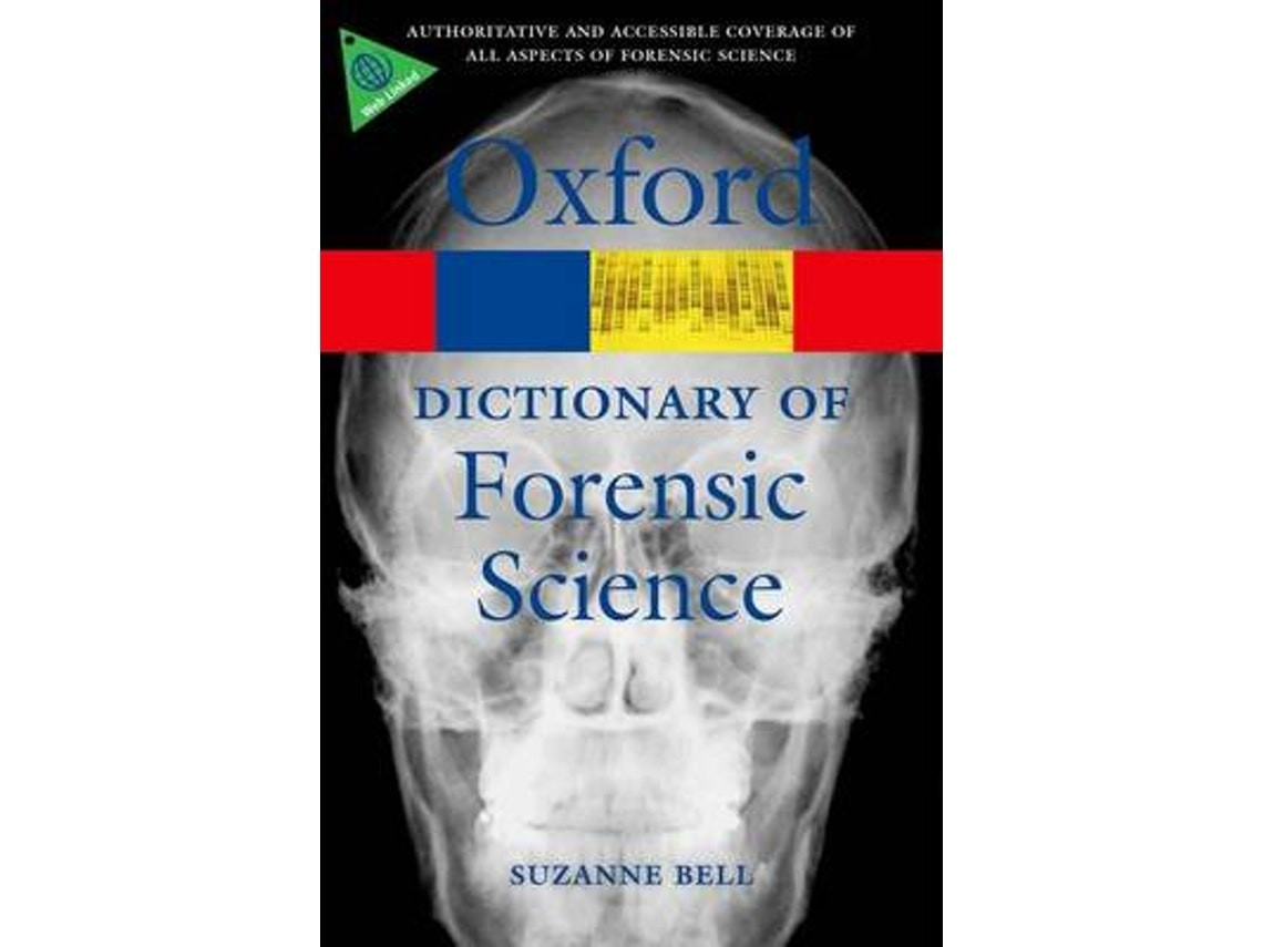 A Dictionary of Forensic Science de Bell, Suzanne (Inglés)