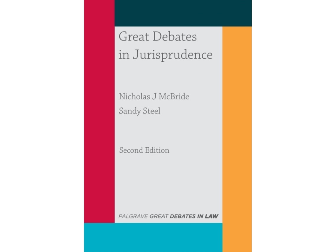 Great Debates in Jurisprudence de Nicholas J McBride y Sandy Steel (Inglés)