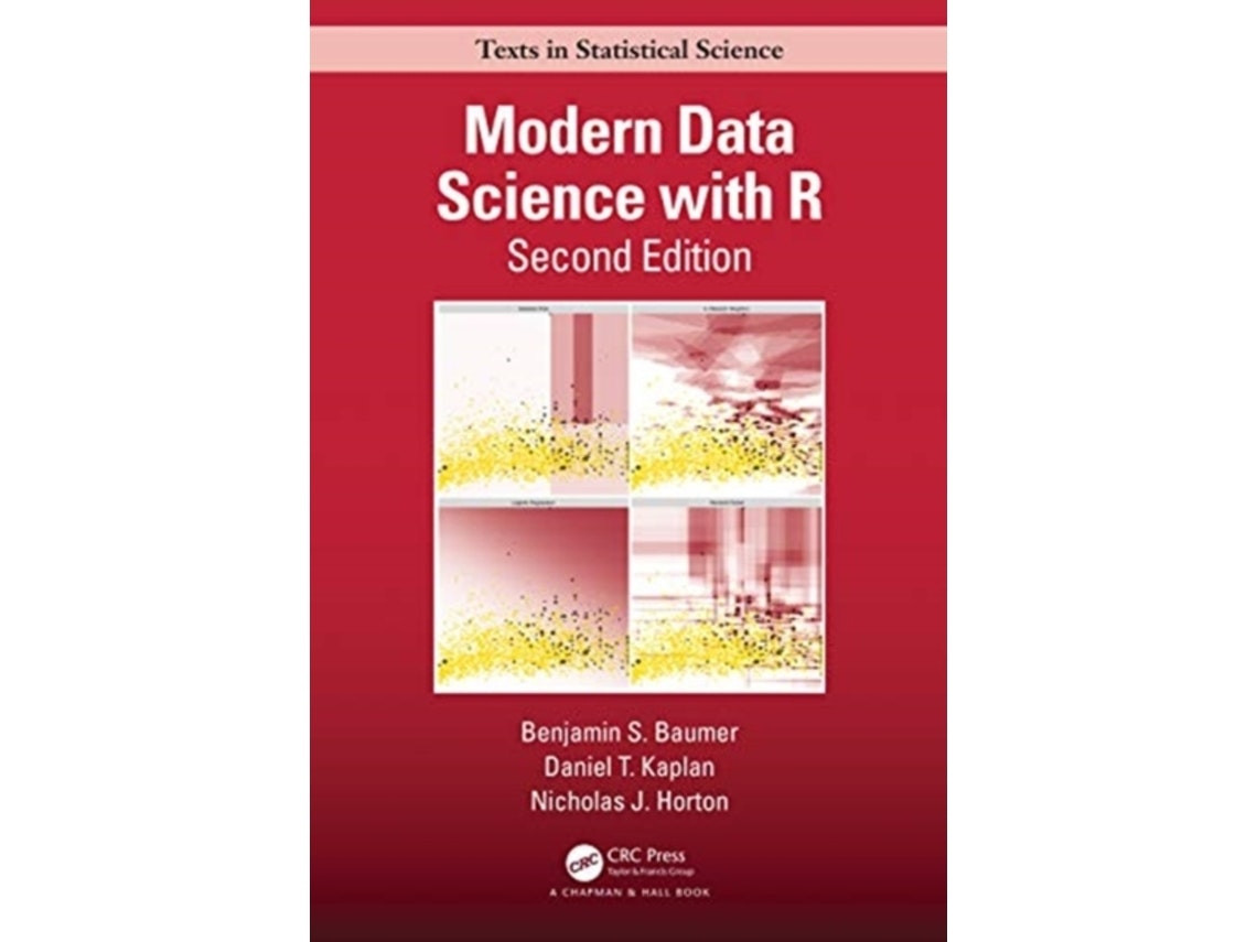 Modern Data Science with R by Baumer, Kaplan and Horton (English)