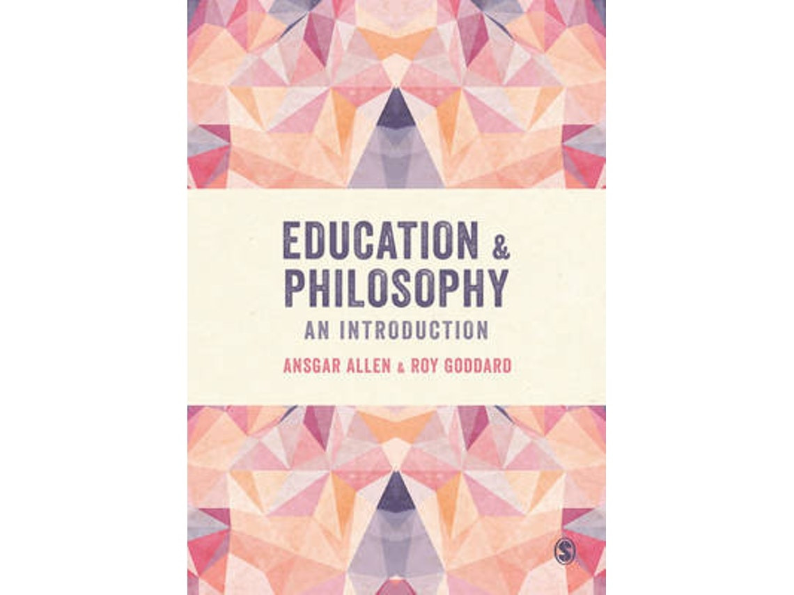 Education and Philosophy de Ansgar Allen y Roy Goddard (Inglés)