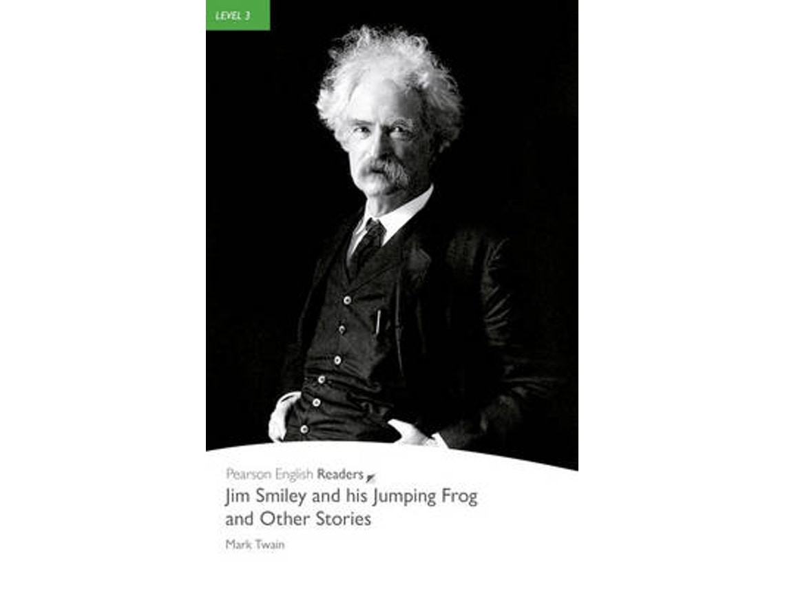 Level 3: Jim Smiley and His Jumping Frog and Other Stories by Mark Twain (English)