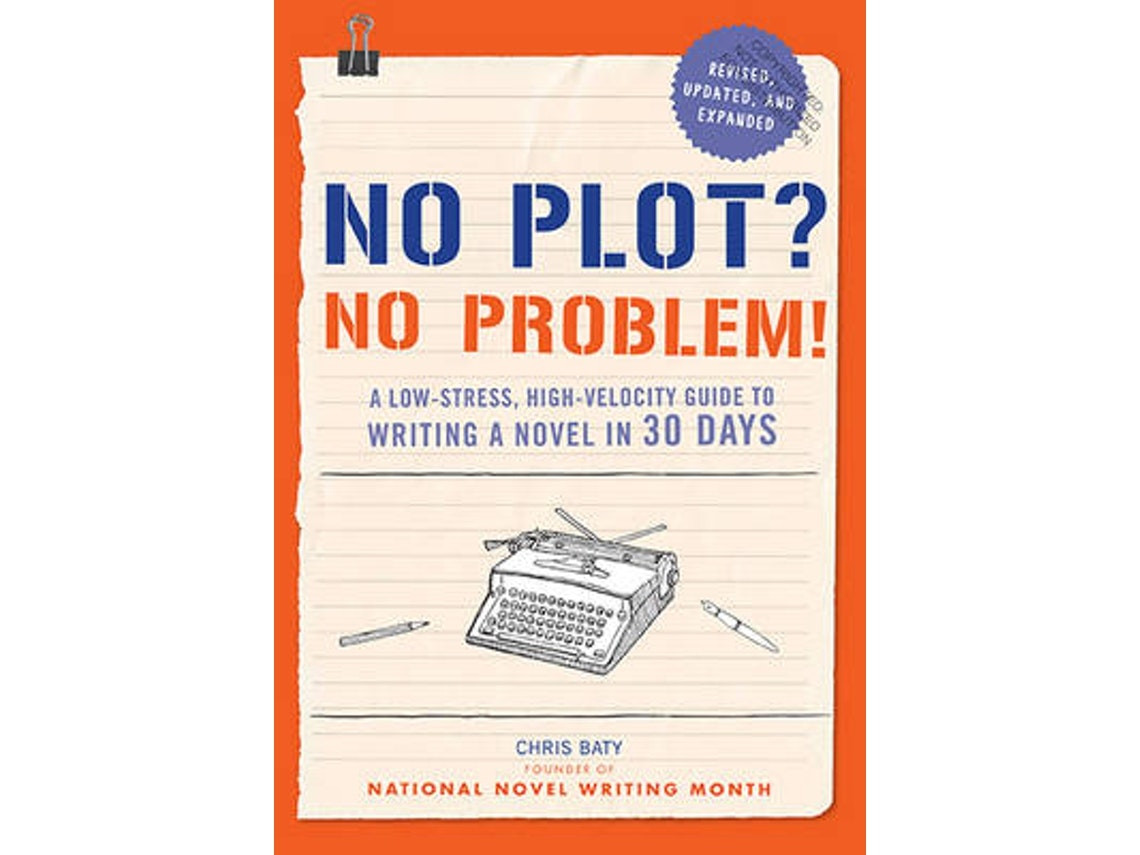 No Plot No Problem by Chris Baty (English)