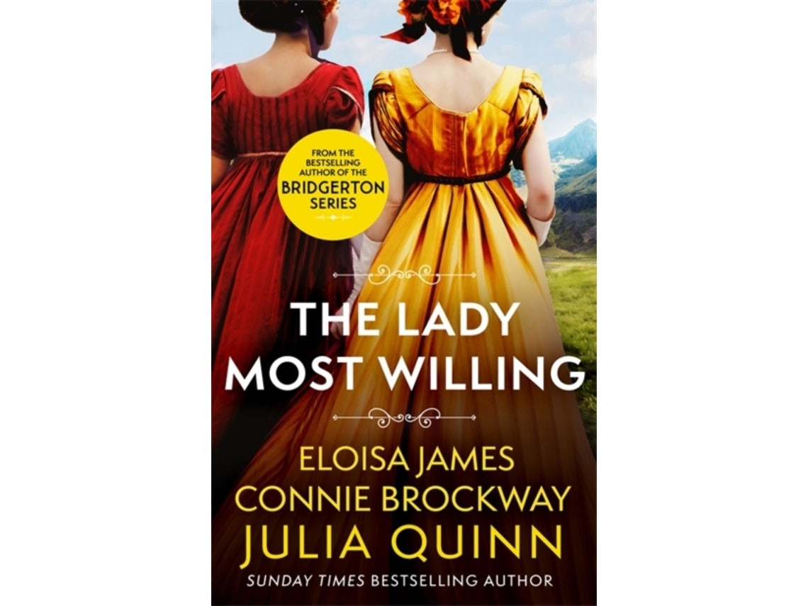 The Lady Most Willing by Julia Quinn, Eloisa James and Connie Brockway (English)