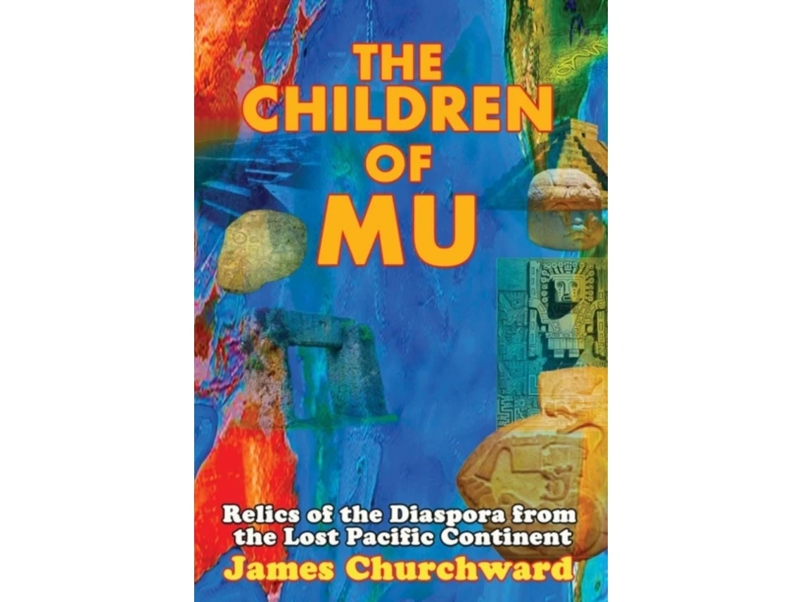 The Children of Mu de James Churchward (Inglés)