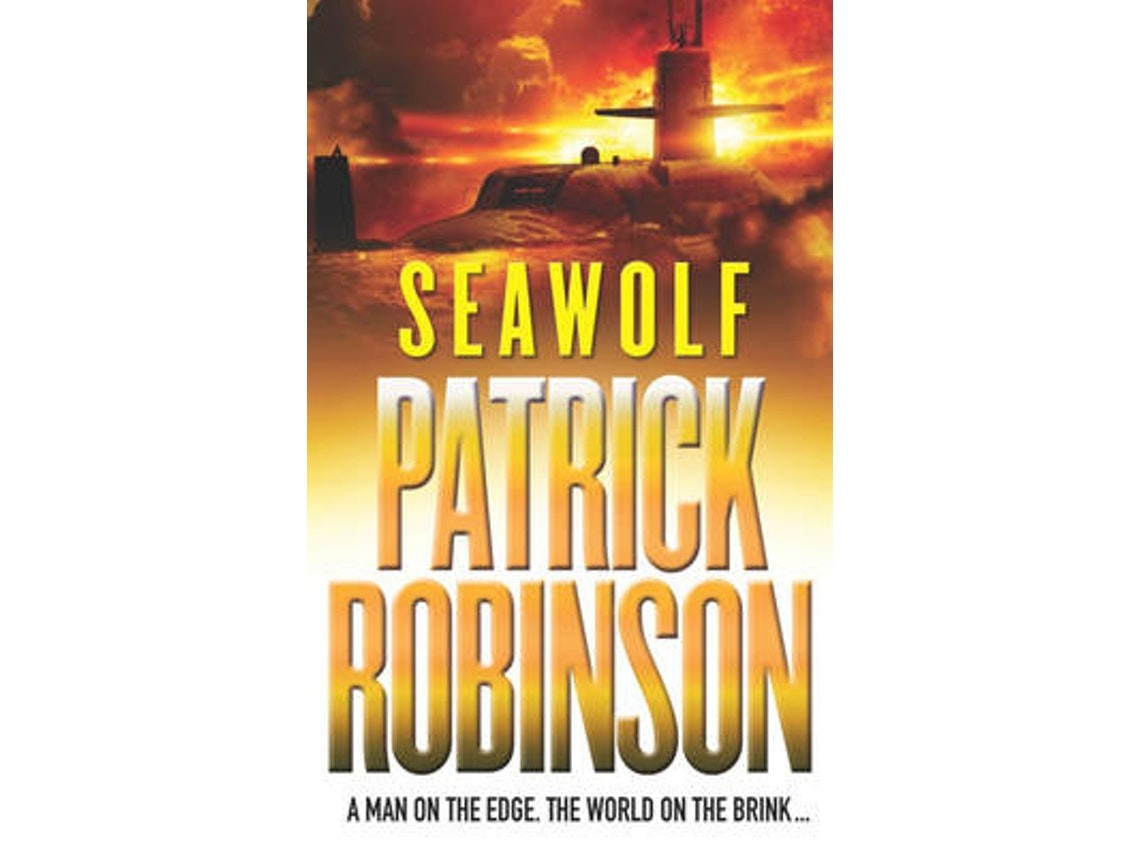 Seawolf de Patrick Robinson (Inglés)