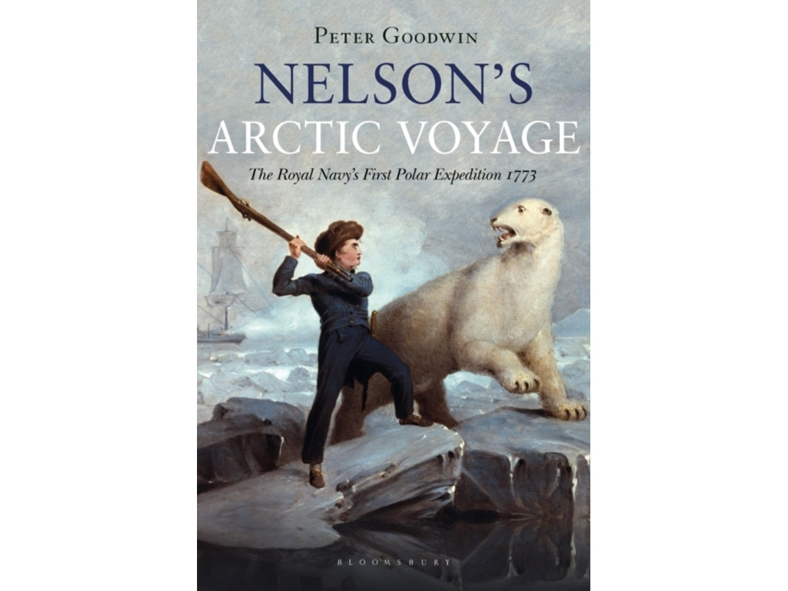 Nelson's Arctic Voyage de Peter Goodwin (Inglés)