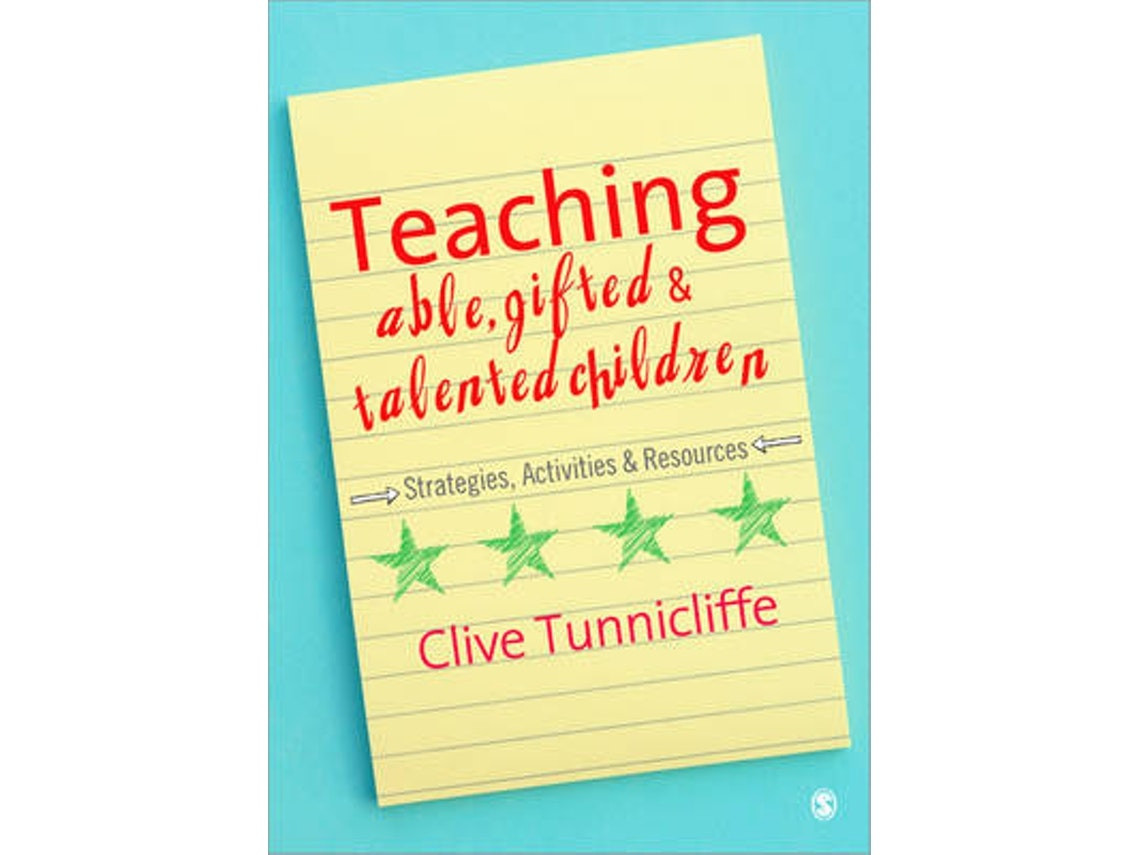 Teaching Able, Gifted and Talented Children de Clive Tunnicliffe (Inglés)