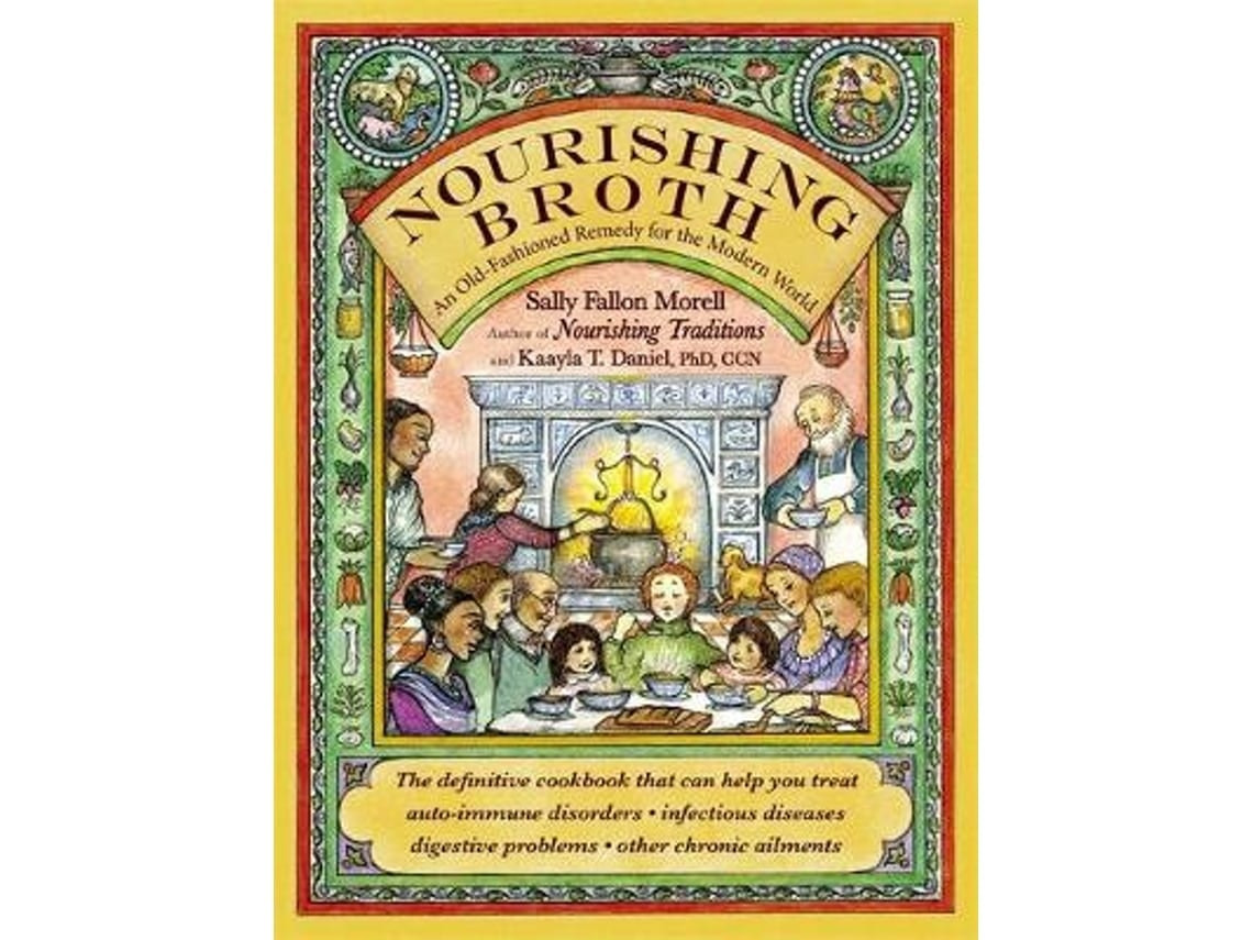 Nourishing Broth by Sally Fallon Morell (English)