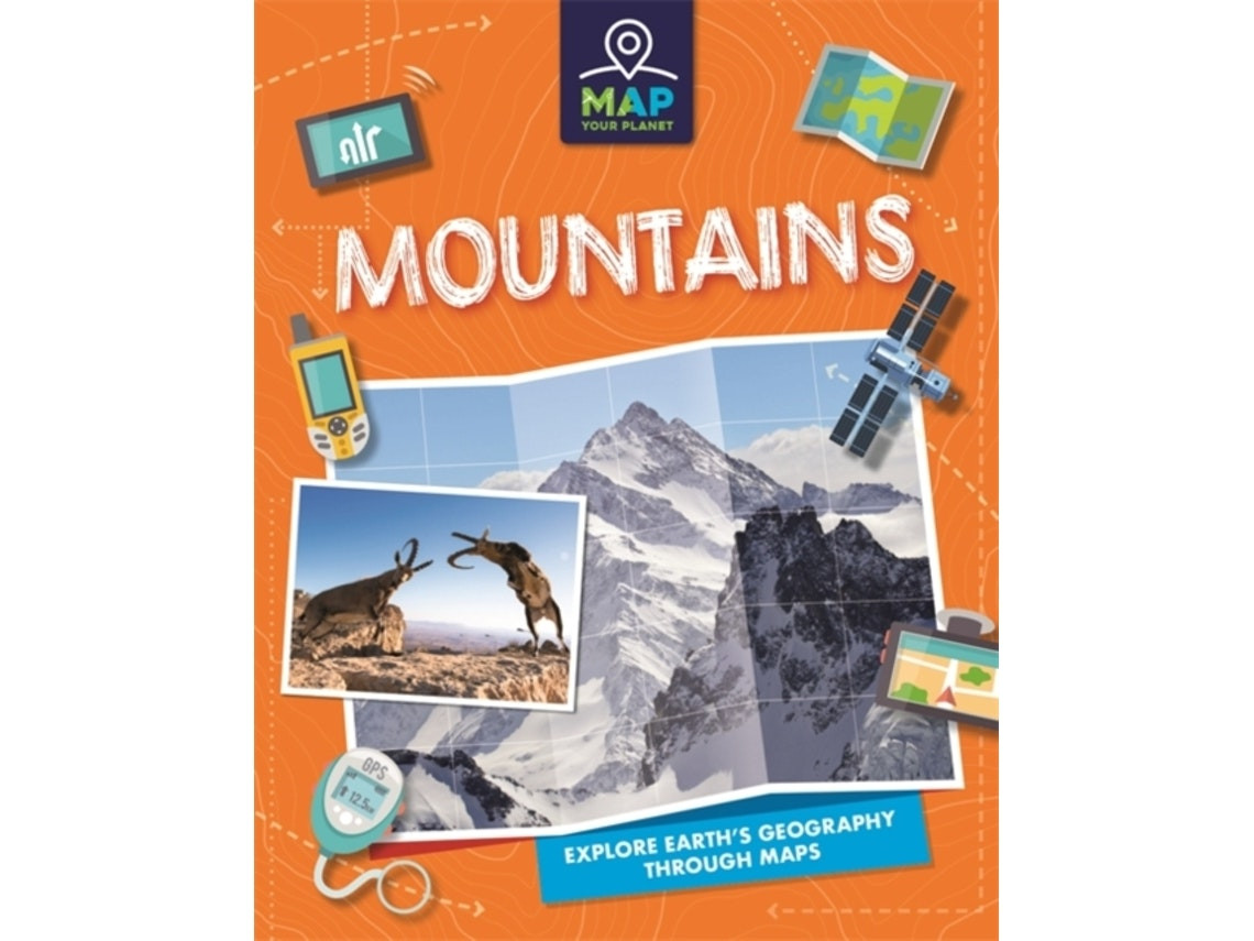 Map Your Planet: Mountains by Annabel Savery (English)