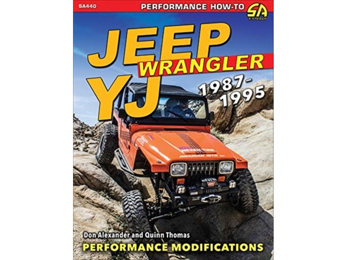 Jeep Wrangler YJ 1987-1995 de Don Alexander y Quinn Thomas (Inglés)