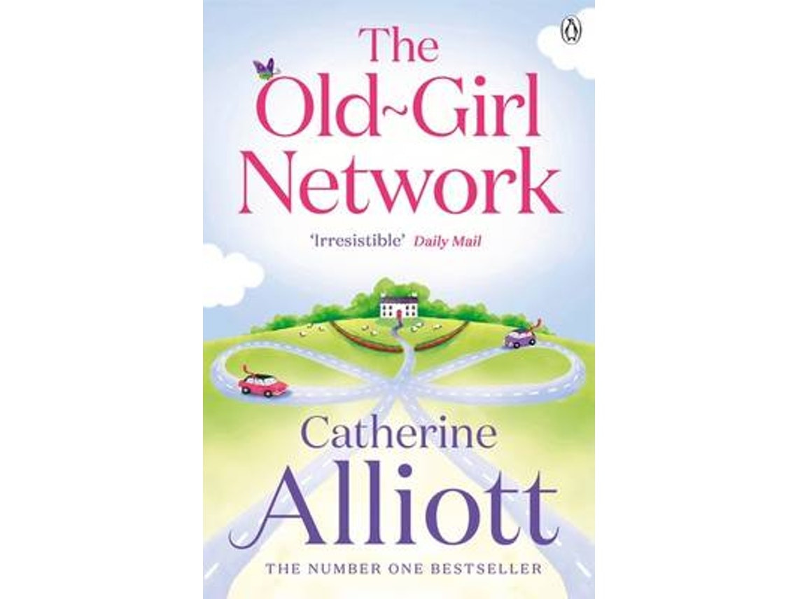 The Oldgirl Network de Catherine Alliott (Inglés)