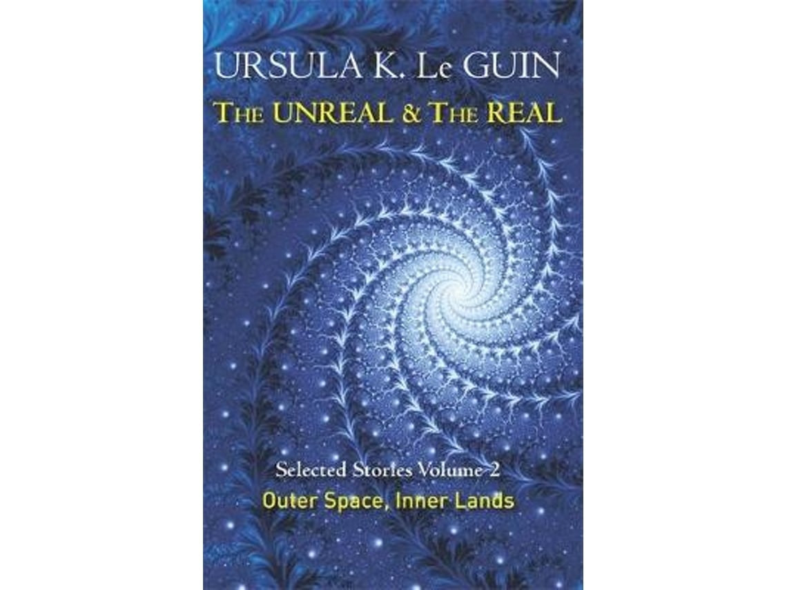 The Unreal and the Real Volume 2 by Ursula K. Le Guin (English)