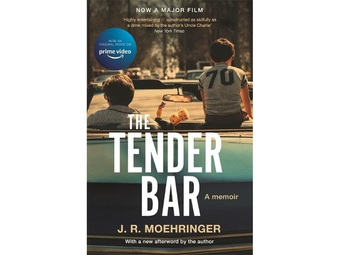 The Tender Bar de J R Moehringer (Inglés)