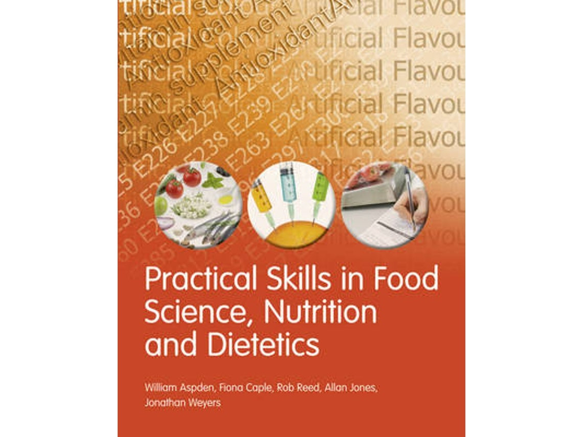 Practical Skills in Food Science, Nutrition and Dietetics de William Aspden y colaboradores (Inglés)
