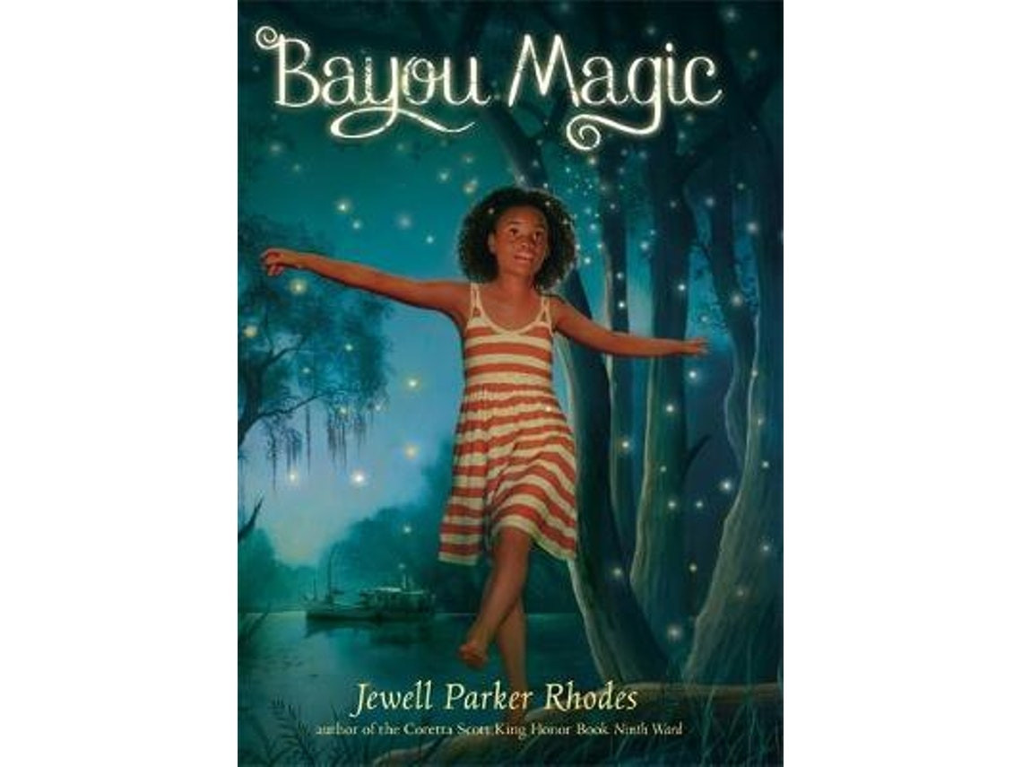 Bayou Magic de Jewell Parker Rhodes (Inglés)
