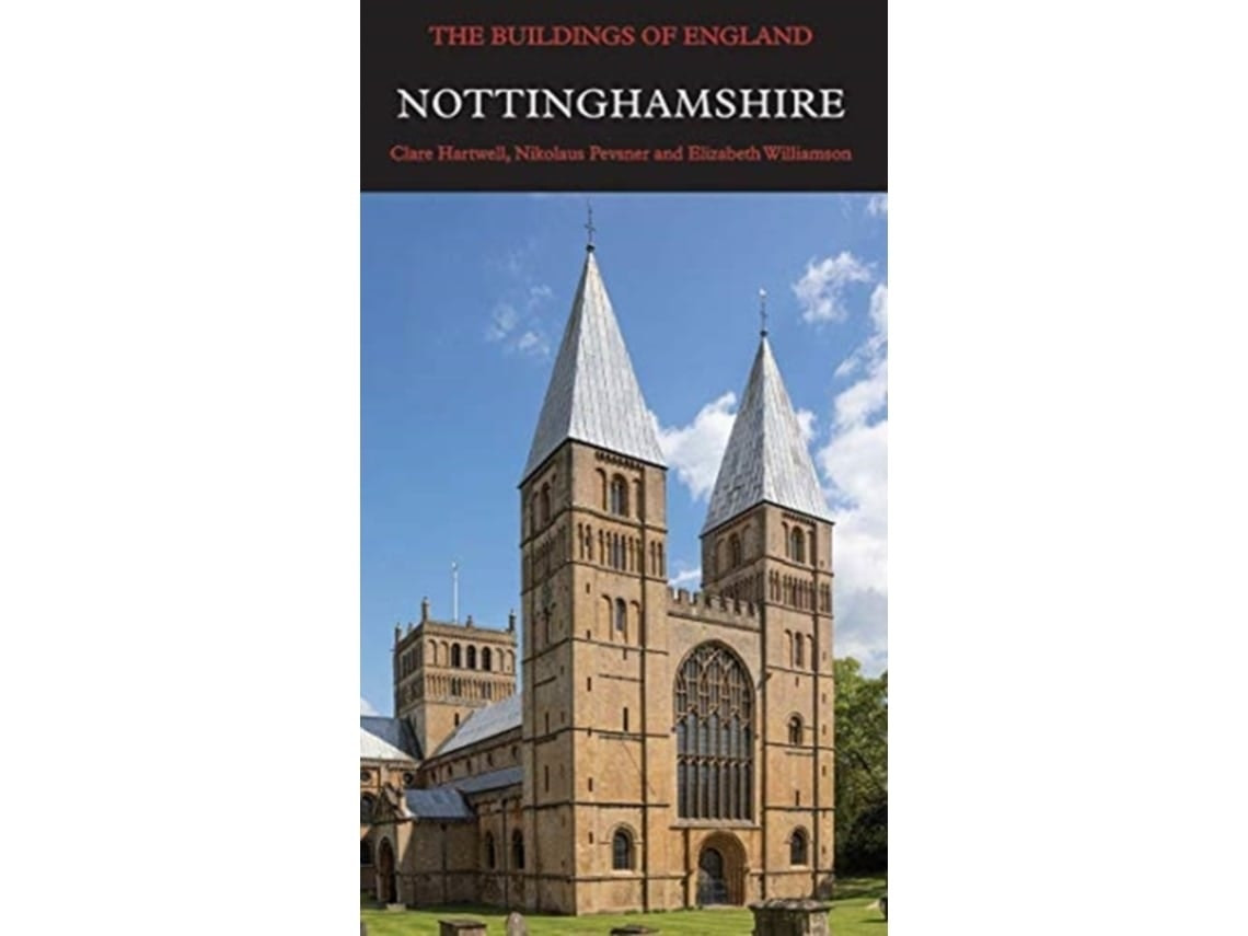 Nottinghamshire de Clare Hartwell, Nikolaus Pevsner y Dr Elizabeth Williamson (Inglés)