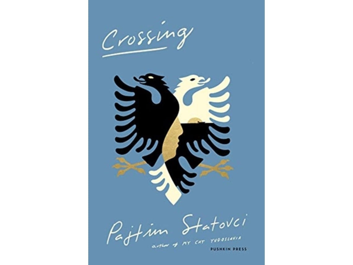 Crossing by Pajtim Statovci (English)