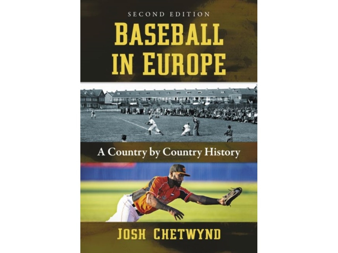 Baseball in Europe de Josh Chetwynd (Inglés)