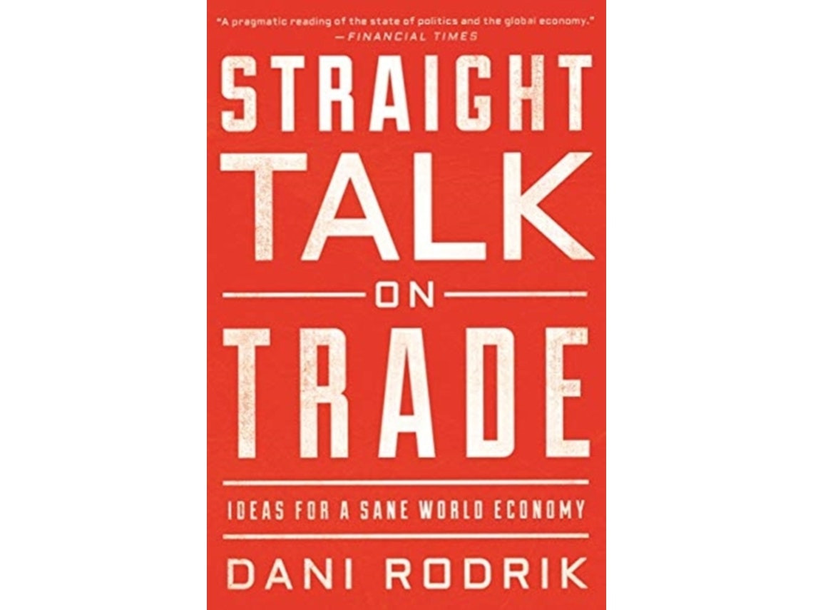 Straight Talk on Trade by Dani Rodrik (English)