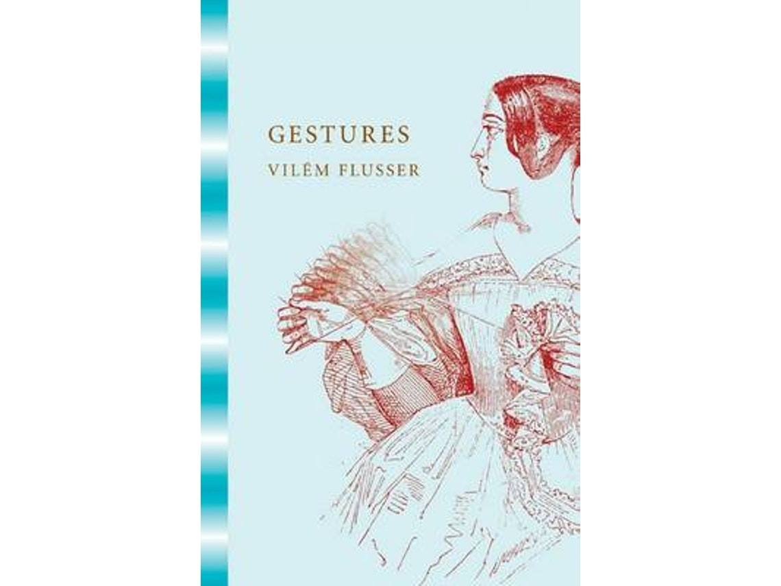 Gestures de Vilem Flusser (Inglés)