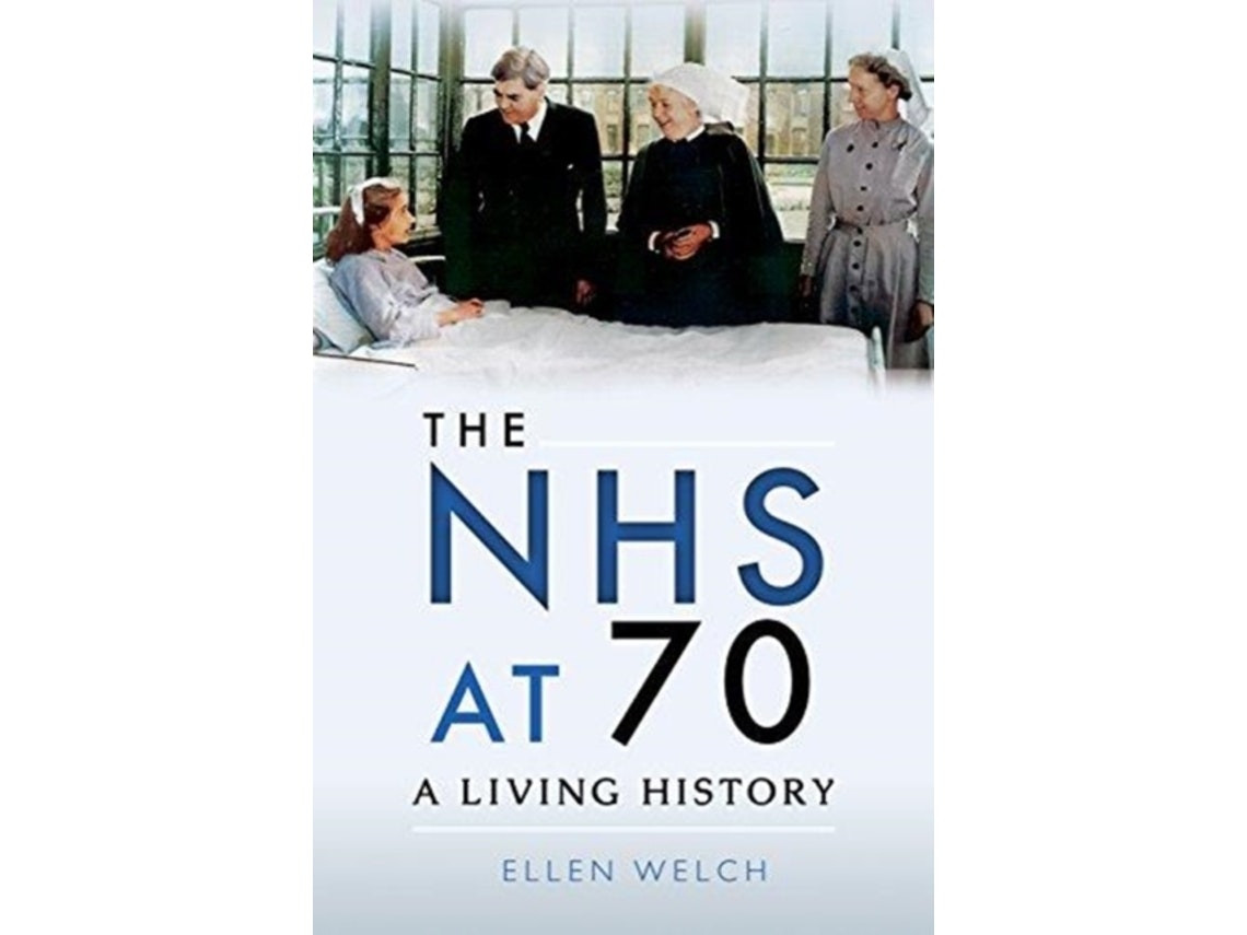 The NHS at 70 de Ellen Welch (Inglés)