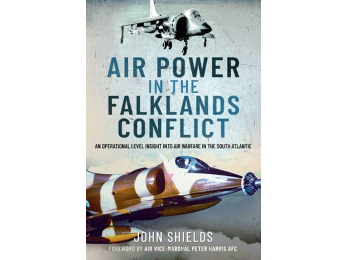 Air Power in the Falklands Conflict de John Shields (Inglés)
