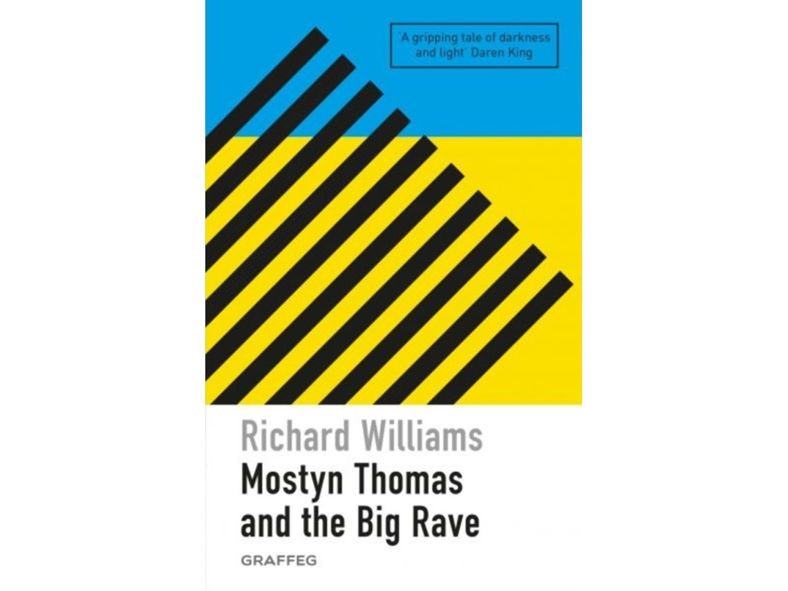 Mostyn Thomas and the Big Rave by Richard Williams (English)