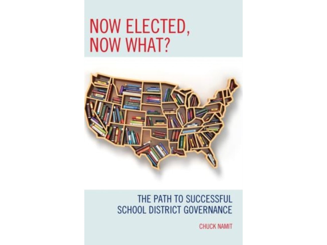 Now Elected, Now What? de Chuck Namit (Inglés)