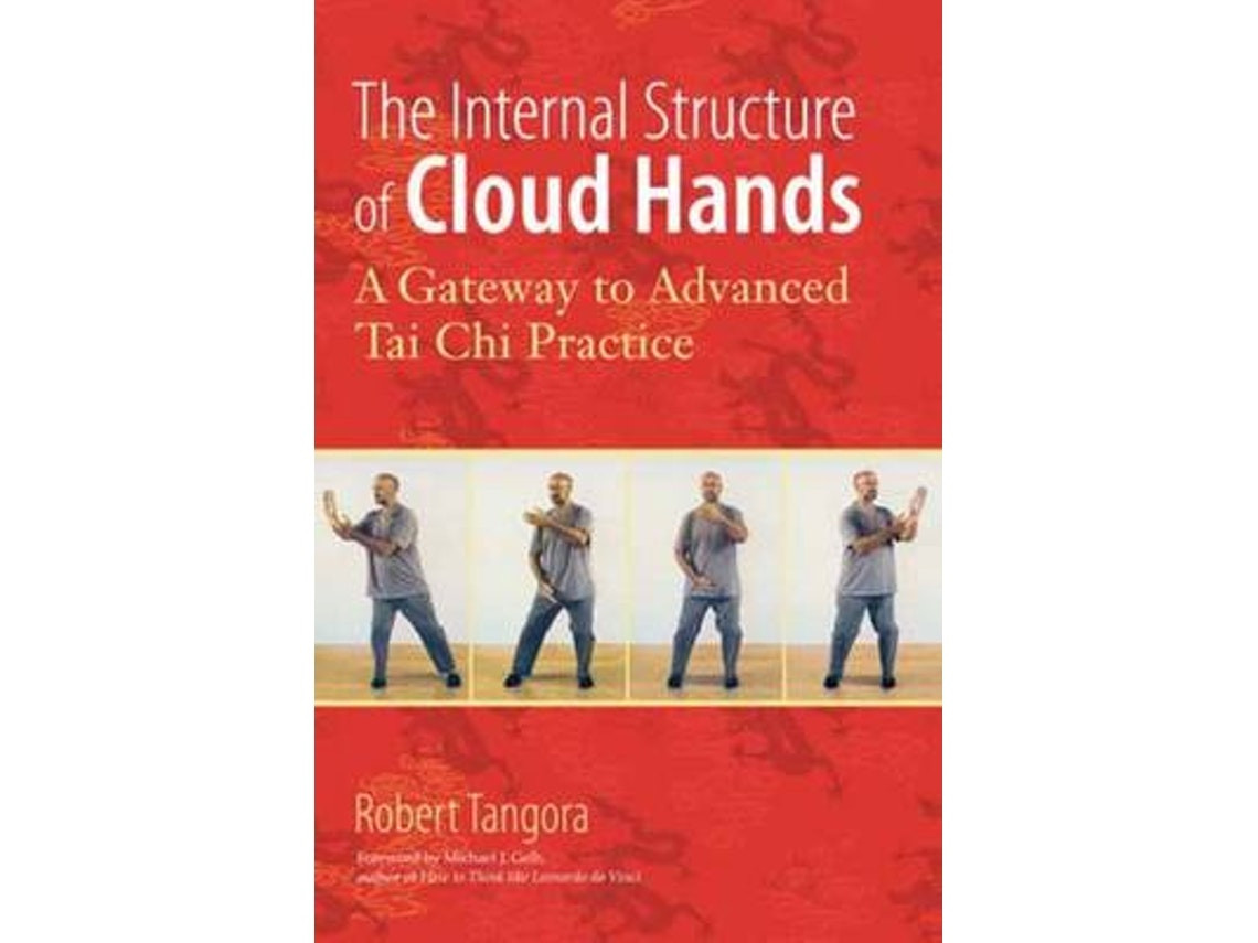 The Internal Structure of Cloud Hands de Robert Tangora (Inglés)