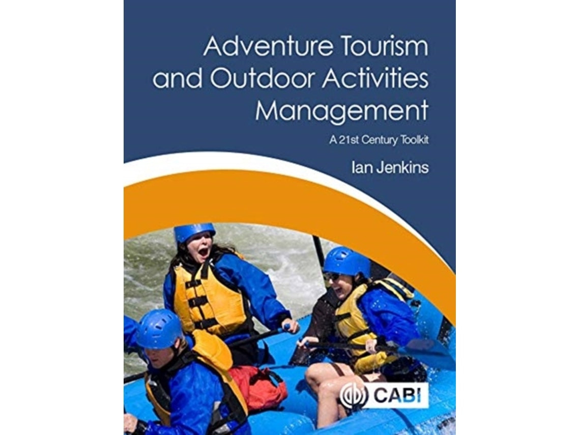 Adventure Tourism and Outdoor Activities Management by Jenkins, Ian (English)