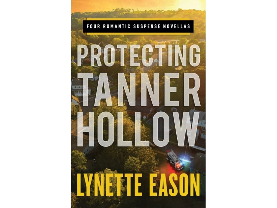 Protecting Tanner Hollow de Lynette Eason (Inglés)