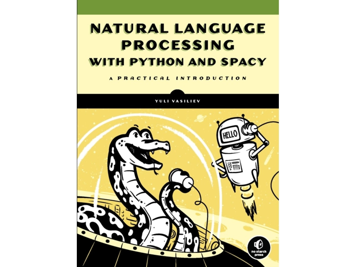 Natural Language Processing with Python and spaCy de Yuli Vasiliev (Inglés)