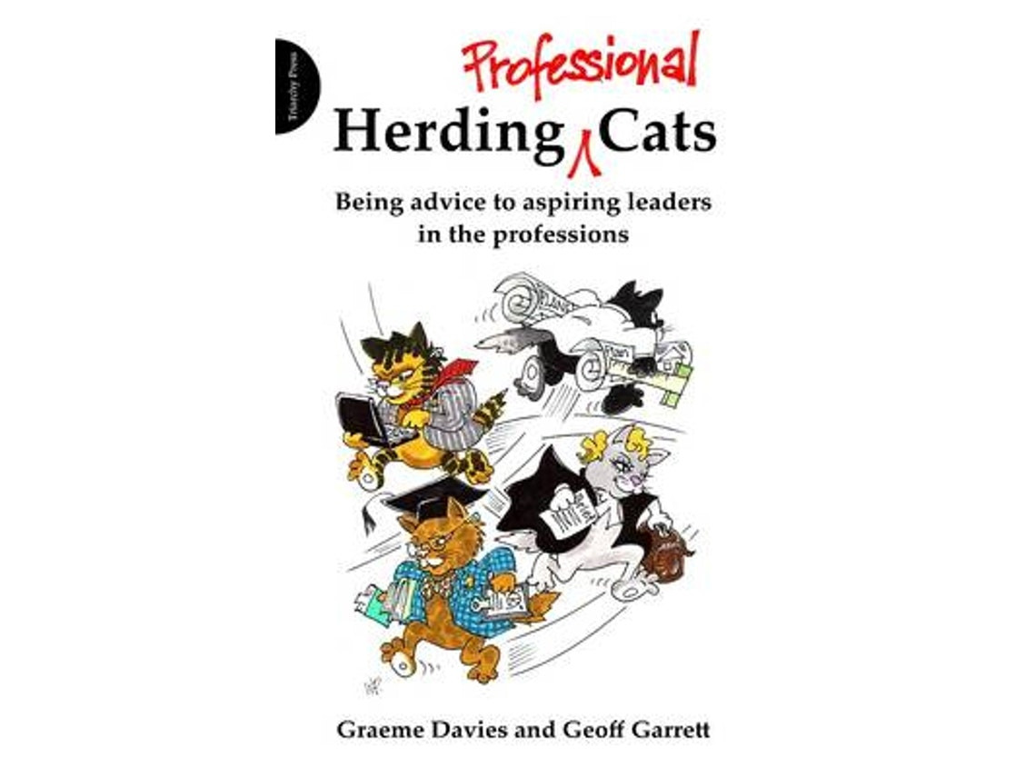 Herding Professional Cats by Graeme John Davies and Geoffrey Garrett (English)