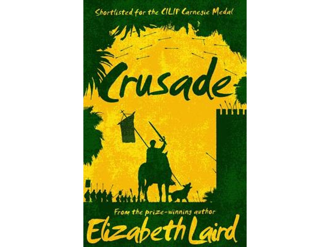 Crusade by Elizabeth Laird (English)