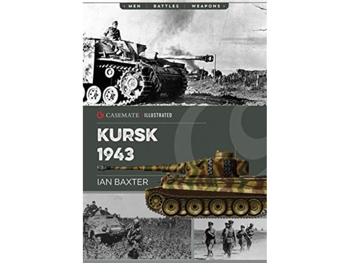 Kursk 1943 by Ian Baxter (English)