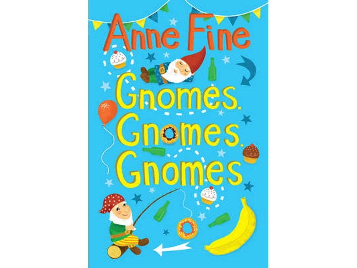 Gnomes, Gnomes, Gnomes by Anne Fine (English)