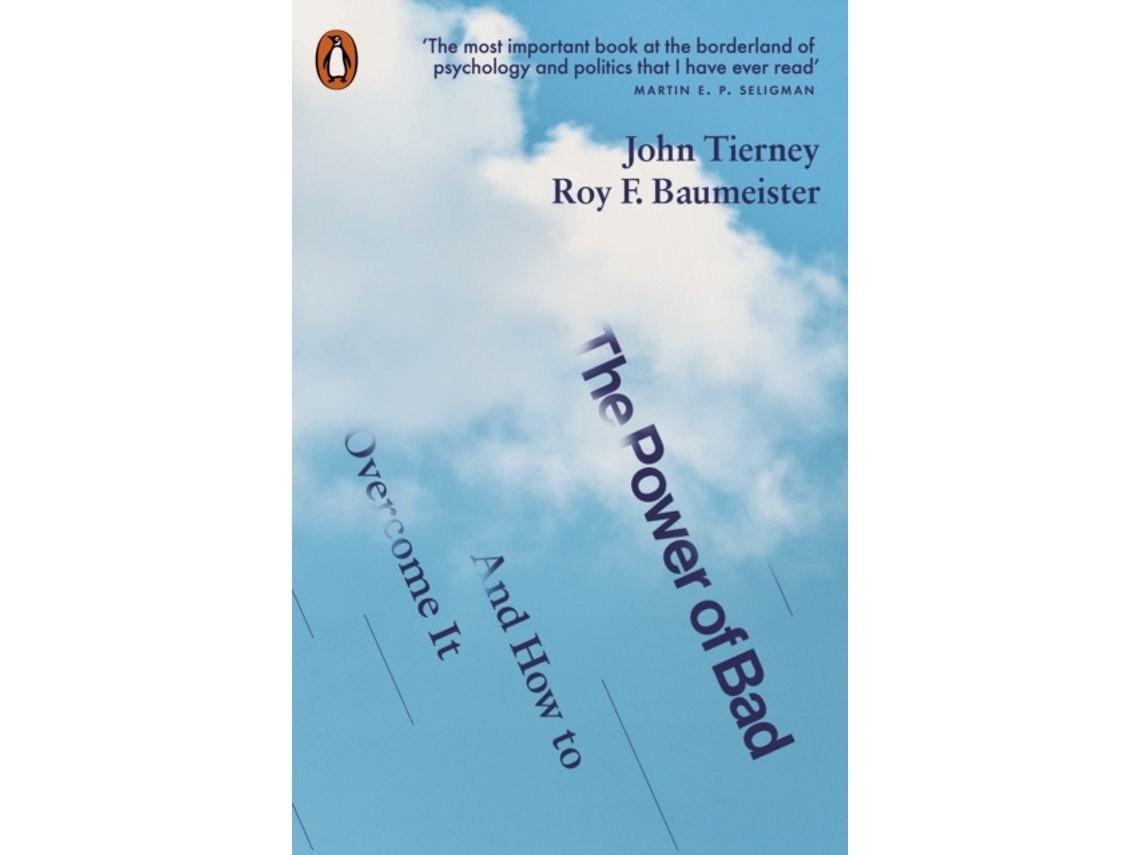 The Power of Bad by John Tierney and Roy F. Baumeister (English)