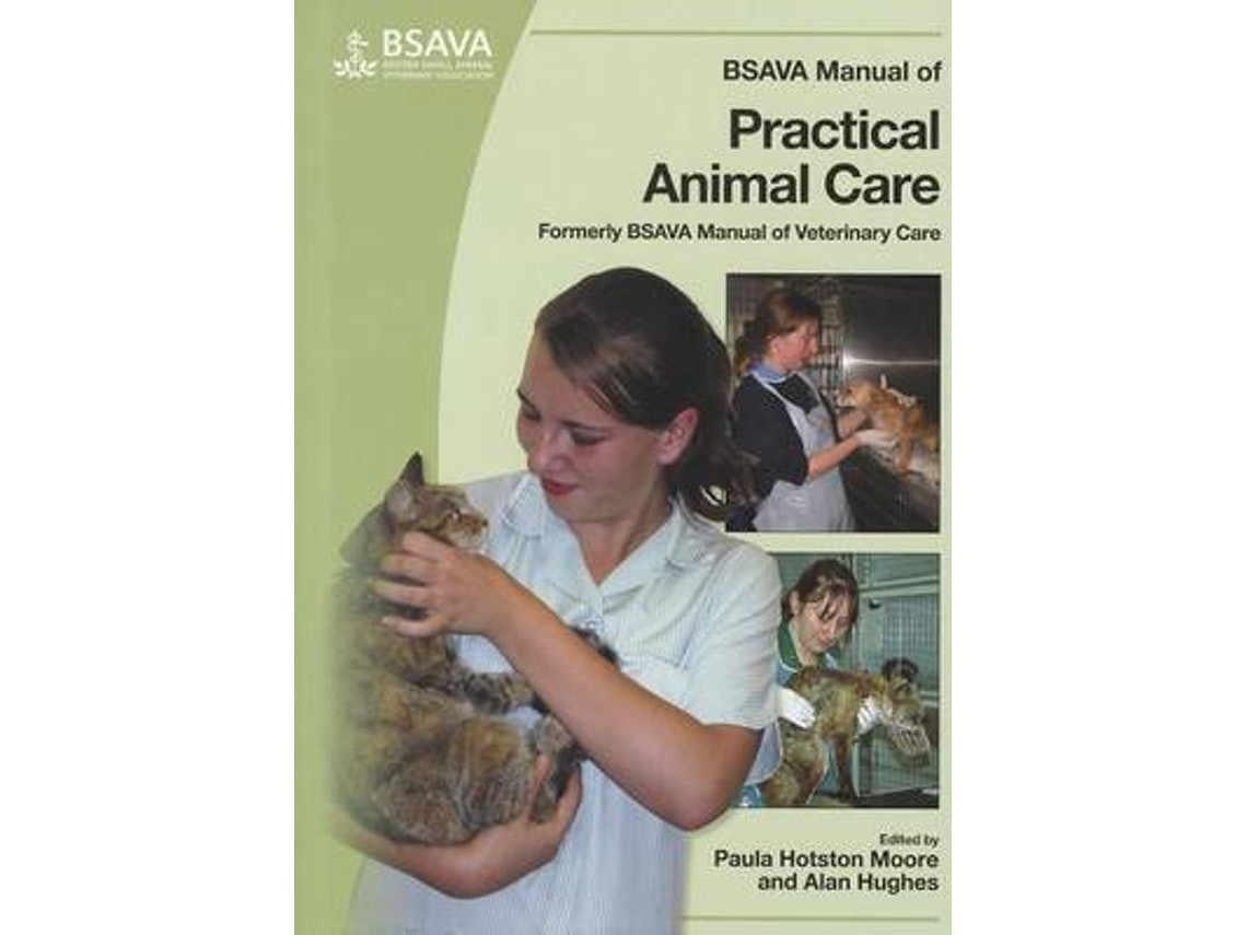 Manual of Practical Animal Care by P Hotston-Moore (English)