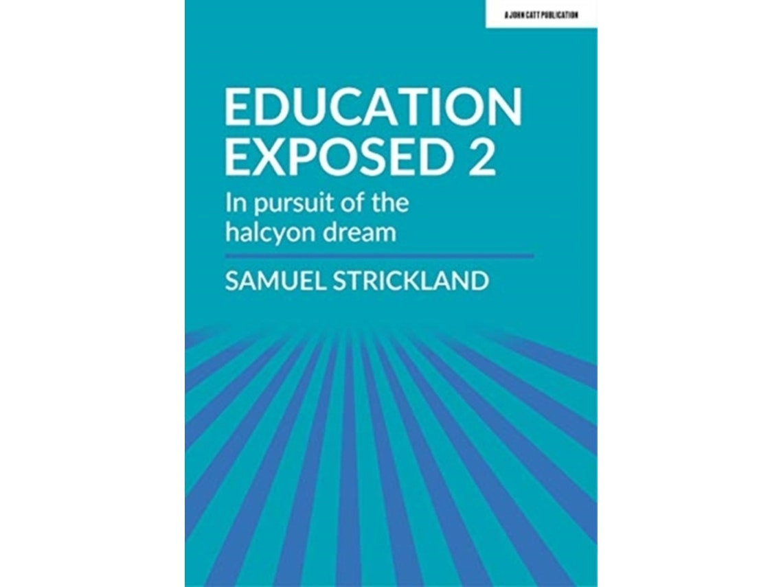 Curriculum Exposed by Samuel Strickland (English)