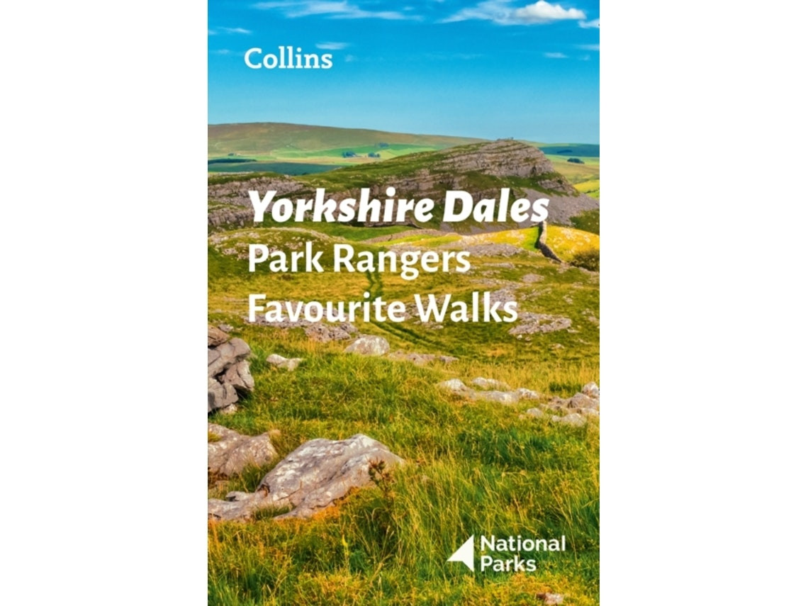 Yorkshire Dales Park Rangers — Favourite Walks de National Parks UK (Inglés)