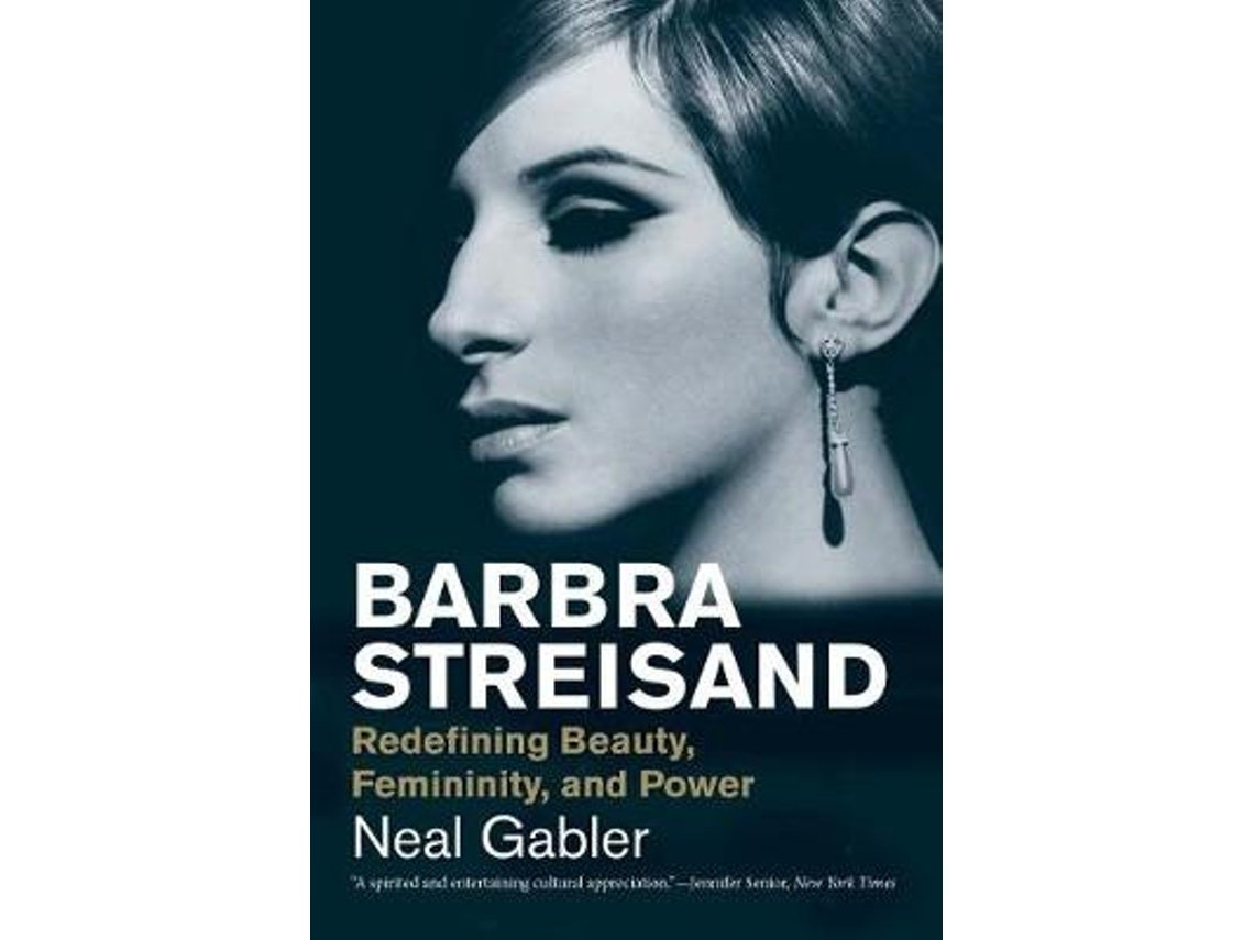 Barbra Streisand de Neal Gabler (Inglés)