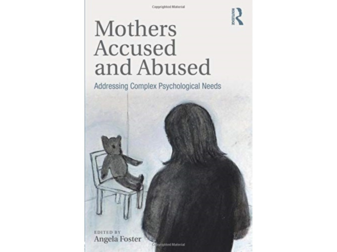 Mothers Accused and Abused editado por Angela Foster (Inglés)