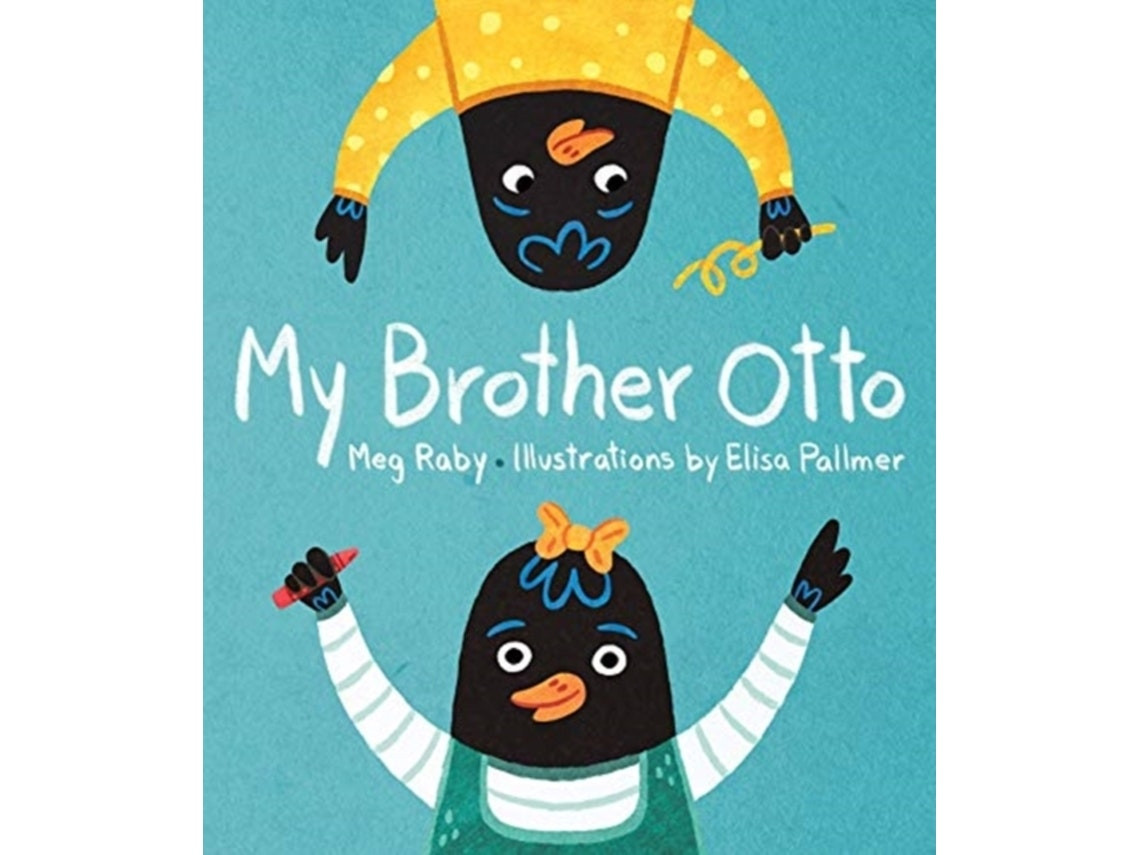 My Brother Otto de Elisa Pallmer y Meg Raby (Inglés)